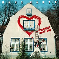 Hans Hartz – Verruckt nach dir