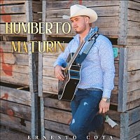 Ernesto Cota – Humberto Maturin