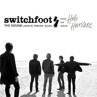 Switchfoot – The Sound / Lucky Man