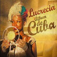Lucrecia – Album de Cuba