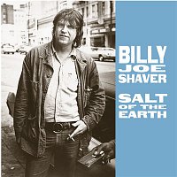 Billy Joe Shaver – Salt Of The Earth