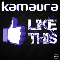 Kamaura – Like This [Bingo Staar Radio Edit]