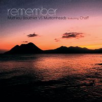 Muttonheads, Mathieu Bouthier, Chaff – Remember