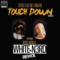 Stylo G, ThE FaNaTiX, Nicki Minaj – Touch Down [White N3rd Remix]