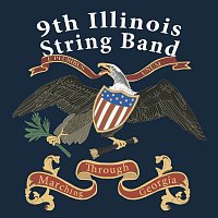 9th Illinois String Band – Marching Through Georgia