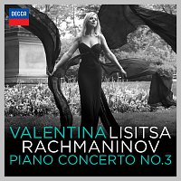 Valentina Lisitsa, London Symphony Orchestra, Michael Francis – Rachmaninov: Piano Concerto No.3