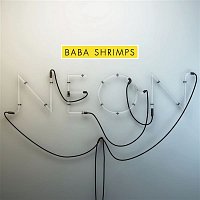 Baba Shrimps – Neon