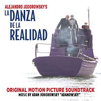 Adanowsky – La Danza De La Realidad (Original Motion Picture Soundtrack)