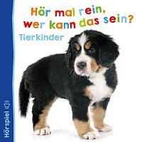 Hor mal rein, wer kann das sein? – Tierkinder