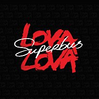 Superbus – Lova Lova