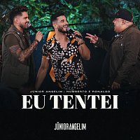 Junior Angelim, Humberto & Ronaldo – Eu Tentei [Ao Vivo]