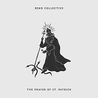 Rend Collective – The Prayer Of St. Patrick