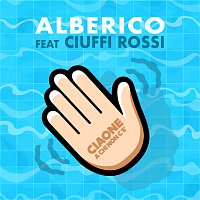 Alberico, Ciuffi Rossi – CIAONE A Chi Non C'E