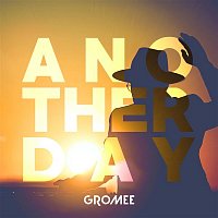 Gromee – Another day