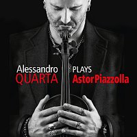 Alessandro Quarta – Alessandro Quarta Plays Astor Piazzolla