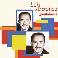 Luis Arcaraz – ?Bailamos?