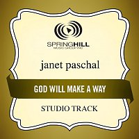Janet Paschal – God Will Make A Way
