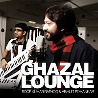 Roop Kumar Rathod, Abhijit Pohankar – Ghazal Lounge