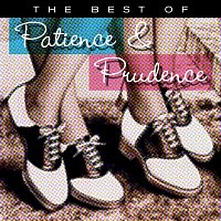 Patience & Prudence – The Best Of Patience & Prudence