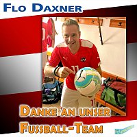 Flo Daxner – Danke an unser Fussball-Team