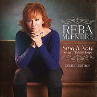 Sing It Now: Songs Of Faith & Hope [Deluxe]