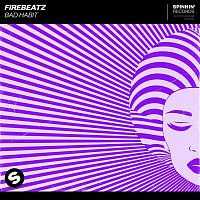 Firebeatz – Bad Habit