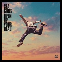 Sea Girls – Open Up Your Head