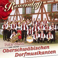 Peter Schad und seine Oberschwabischen Dorfmusikanten – Rosenduft