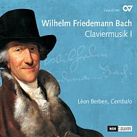 Léon Berben – Wilhelm Friedemann Bach: Claviermusik I