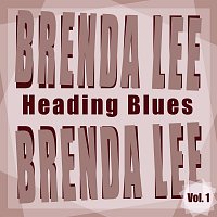 Brenda Lee – Heading Blues Vol.  1