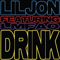 Lil Jon – Drink (feat. LMFAO)