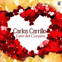 Carlos Carrillo – Latir Del Corazón