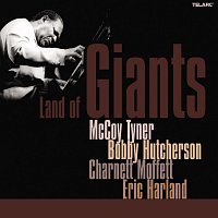 McCoy Tyner, Bobby Hutcherson, Charnett Moffett, Eric Harland – Land Of Giants