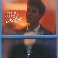 Wincent Weiss – Nur kurz vorbei