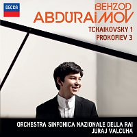 Behzod Abduraimov, Orchestra Sinfonica Nazionale della Rai, Juraj Valcuha – Tchaikovsky: Piano Concerto No.1; Prokofiev: Piano Concerto No.3