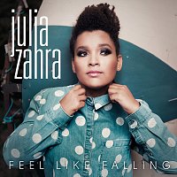 Julia Zahra – Feel Like Falling