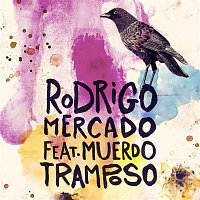 Rodrigo Mercado – Tramposo (feat. Muerdo)