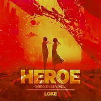 LOKE – Heroe (Hero En Espanol)