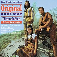 Orchester Martin Böttcher, Martin Bottcher – Das Beste Aus Den Original Karl May Filmmelodien