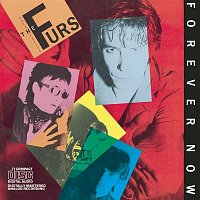 The Psychedelic Furs – Forever Now
