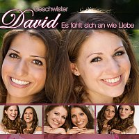 Geschwister David – Es fuhlt sich an wie Liebe