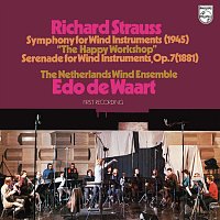 Netherlands Wind Ensemble, Edo de Waart – R. Strauss: Symphony for Wind Instruments 'The Happy Workshop'; Serenade for Wind Instruments [Netherlands Wind Ensemble: Complete Philips Recordings, Vol. 14]