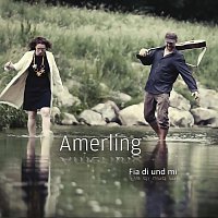 Amerling – Fia di und mi
