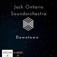 Jack Ontario Soundorchestra – Downtown