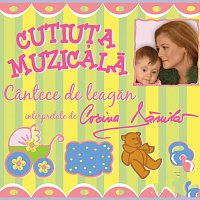 Corina Danila, Cutiu?a  Muzicală – Cutiu?a Muzicală: Cantece de leagăn, Vol. 1