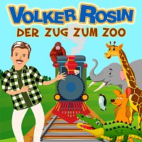 Volker Rosin – Der Zug zum Zoo