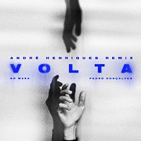 André Henriques, No Maka, Pedro Goncalves – Volta [André Henriques Remix]