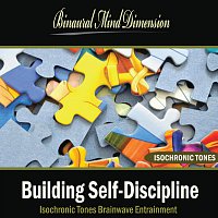 Binaural Mind Dimension – Building Self-Discipline: Isochronic Tones Brainwave Entrainment