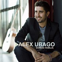 Alex Ubago – Somos familia (La canción de la novela)