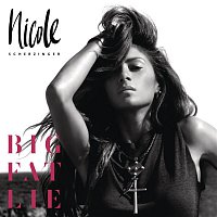 Nicole Scherzinger – Big Fat Lie (Deluxe)